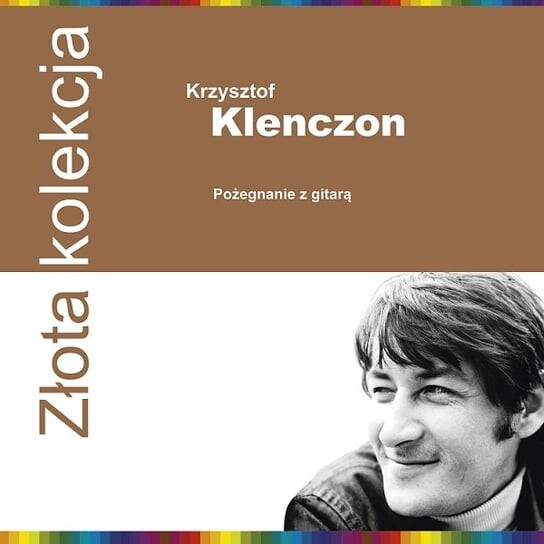 

Виниловая пластинка Klenczon Krzysztof - Złota Kolekcja: Pożegnanie z gitarą
