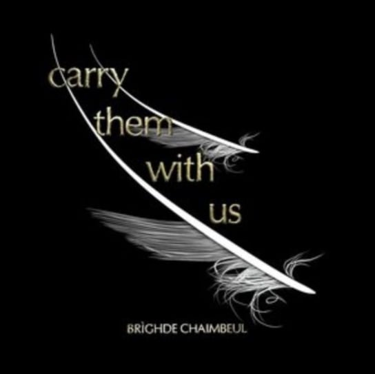 Виниловая пластинка Brighde Chaimbeul - Carry Them With Us