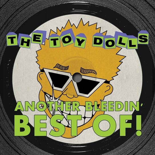 

Виниловая пластинка Toy Dolls - Another Bleedin' Best of