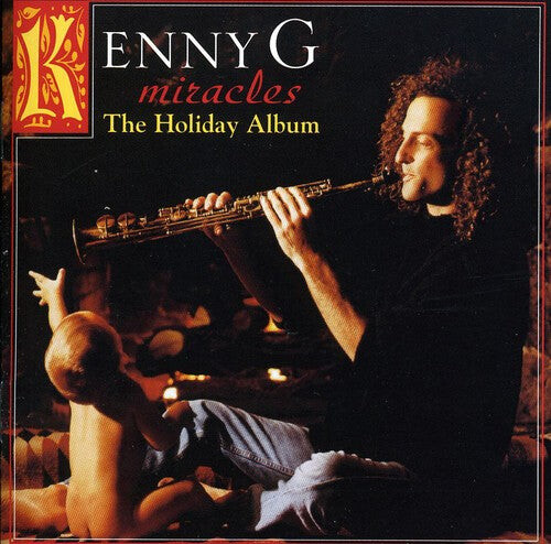 

CD диск Kenny G: Miracles: The Holiday Album
