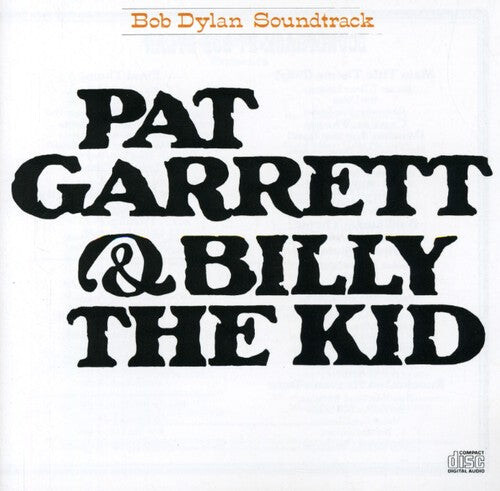 

CD диск Dylan, Bob: Pat Garrett and Billy the Kid (Original Soundtrack)