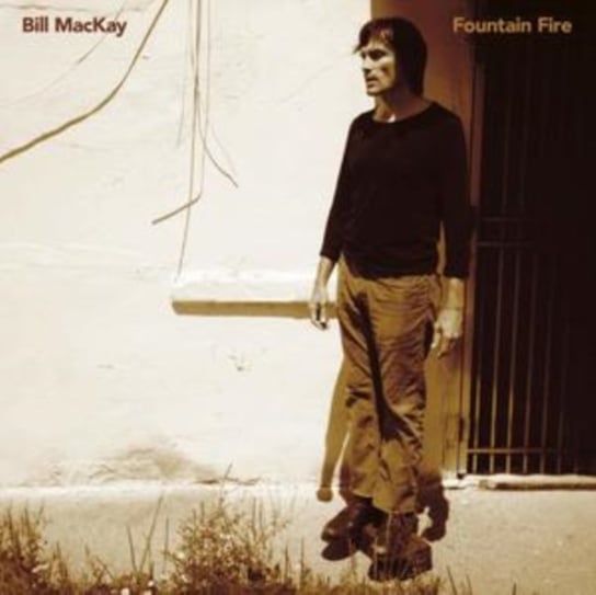Виниловая пластинка MacKay Bill - Fountain Fire