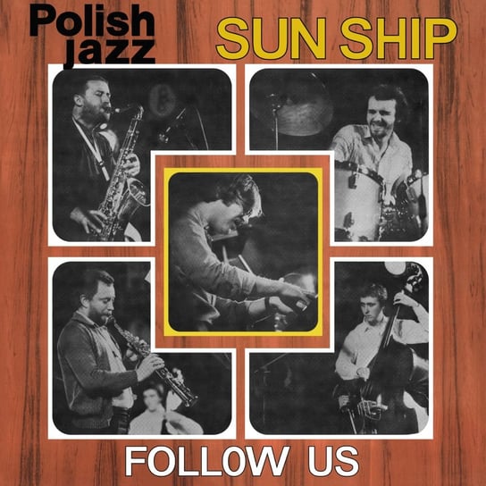 Виниловая пластинка Sun Ship - Polish Jazz: Follow Us. Volume 61