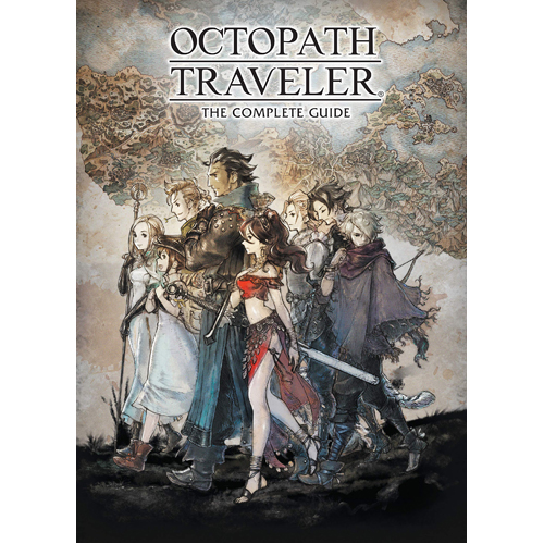 Книга Octopath Traveler: The Complete Guide octopath traveler ii [switch]