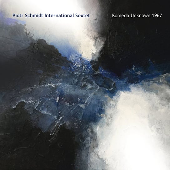 Виниловая пластинка Piotr Schmidt International Sextet - Komeda Unknown 1967 (черный винил)