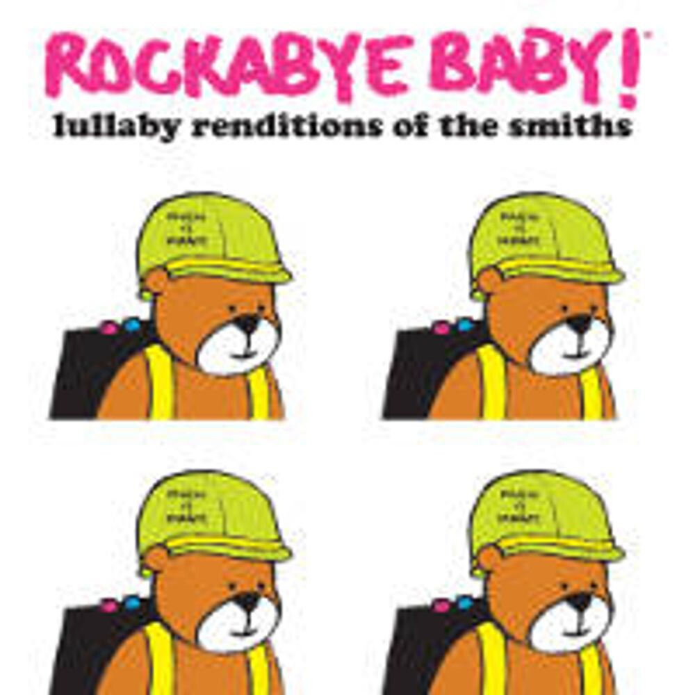 

Диск CD Rockabye Baby! - Lullaby Renditions Of The Smiths - Rockabye Baby!