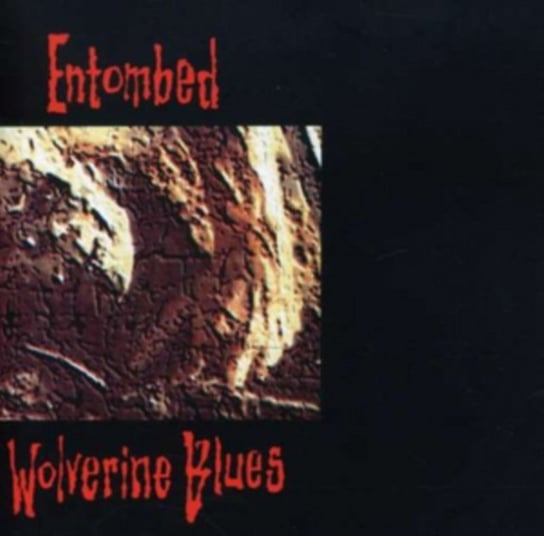 Виниловая пластинка Entombed - Wolverine Blues цена и фото