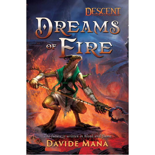 

Книга Dreams Of Fire: Descent Legends Of The Dark