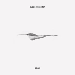 

Виниловая пластинка Wesseltoft Bugge - Be Am