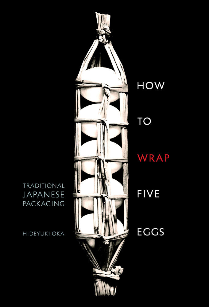 

Манга How to Wrap Five Eggs: Traditional Japanese Packaging