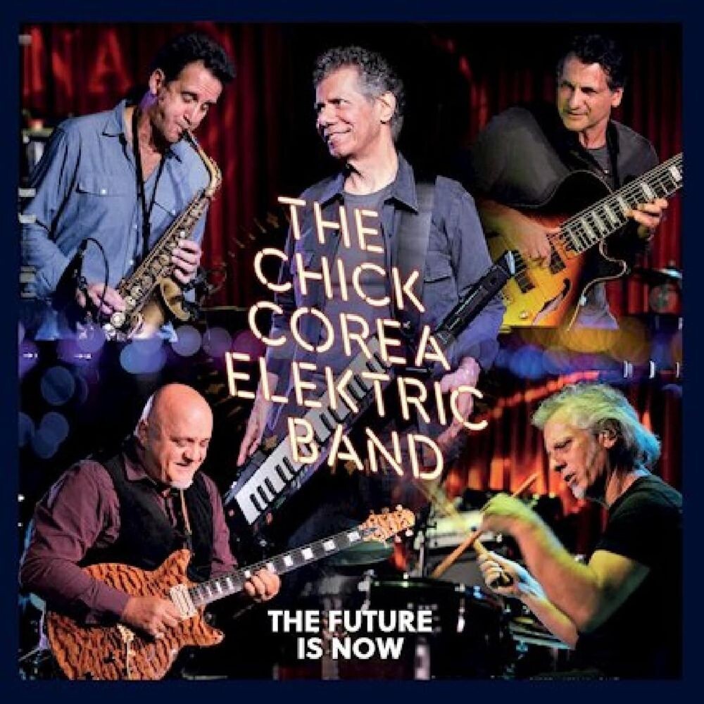 

Диск CD The Future Is Now - Chick Corea Elektric Band