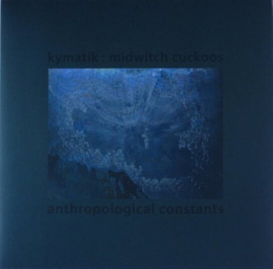 

Виниловая пластинка Kymatik/Midwitch Cuckoos - Anthropological Constants