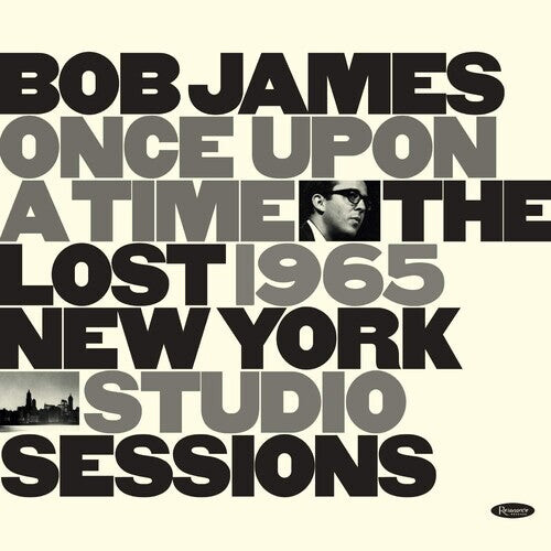 

CD диск James, Bob: Once Upon A Time: The Lost 1965 New York Studio Sessions