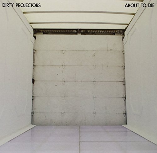 Виниловая пластинка Dirty Projectors - About To Die