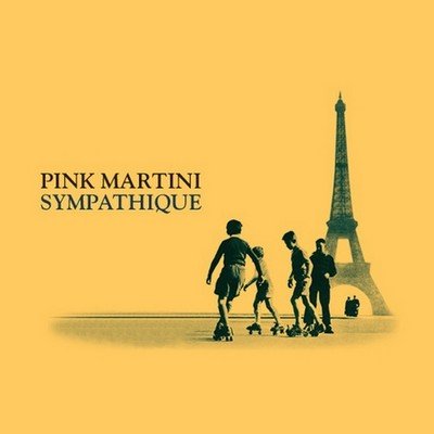 Виниловая пластинка Pink Martini - Sympathique