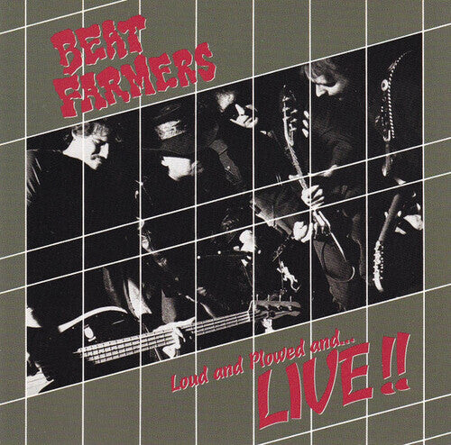 

Виниловая пластинка Beat Farmers: Loud, Plowed And ...Live