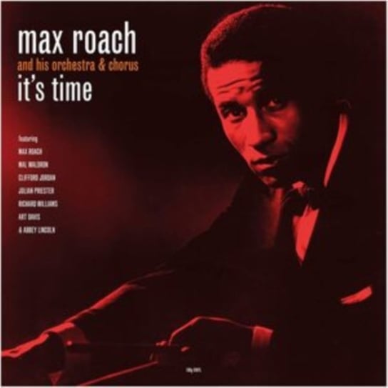 Виниловая пластинка Max Roach and His Orchestra & Chorus - It's Time