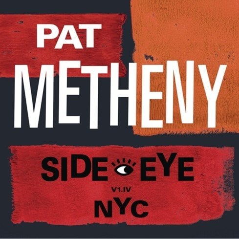 

Виниловая пластинка Metheny Pat - Side-Eye NYC (V1.IV)