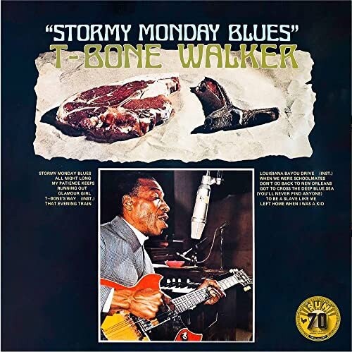 Виниловая пластинка T-Bone Walker - Stormy Monday Blues виниловые пластинки imperial t bone walker t bone walker sings the blues lp