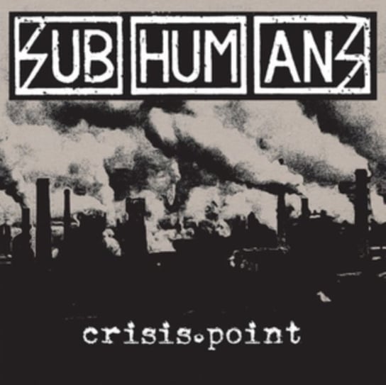 цена Виниловая пластинка Subhumans - Crisis Point