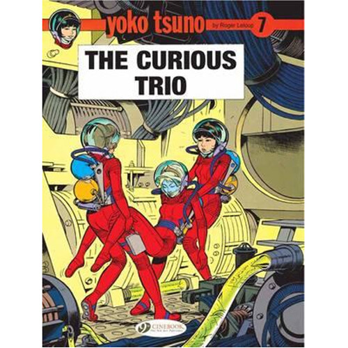 

Книга Yoko Tsuno Vol. 7: The Curious Trio (Paperback)