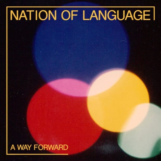 Виниловая пластинка Nation Of Language - A Way Forward