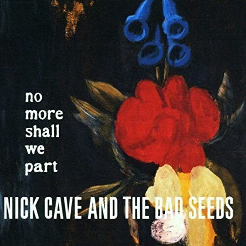 

Виниловая пластинка Cave, Nick & Bad Seeds: No More Shall We Part