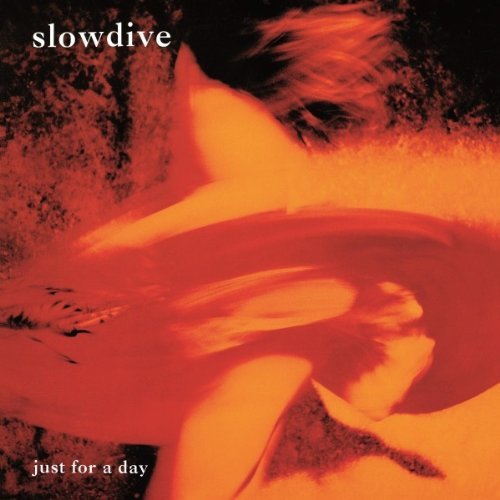 Виниловая пластинка Slowdive - Just For A Day slowdive виниловая пластинка slowdive just for a day
