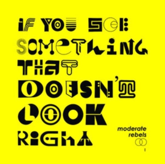

Виниловая пластинка Moderate Rebels - If You See Something That Doesn't Look Right