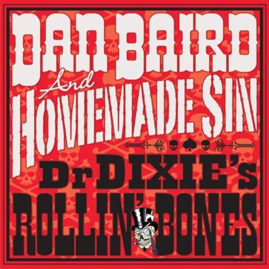 Виниловая пластинка Dan Baird and Homemade Sin - Dr. Dixie's Rollin' Bones