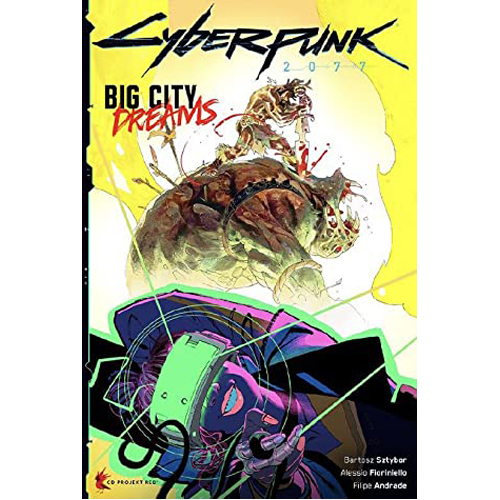 sztybor bartosz cyberpunk 2077 big city dreams Книга Cyberpunk 2077: Big City Dreams Dark Horse