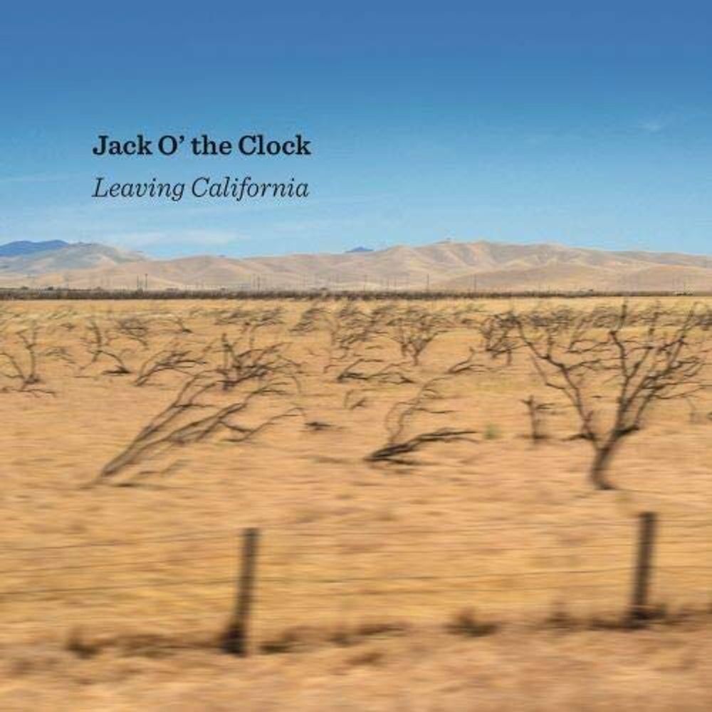 

Диск CD Leaving California - Jack O' The Clock