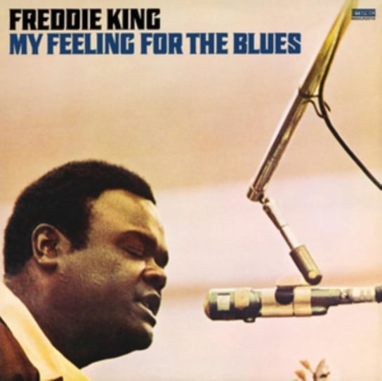 Виниловая пластинка King Freddie - My Feeling for the Blues