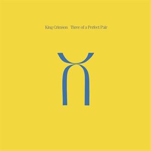 Виниловая пластинка King Crimson - Three of a Perfect Pair perks h three perfect liars