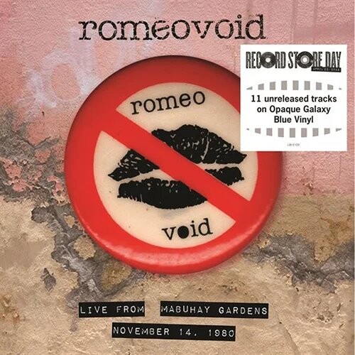 

Виниловая пластинка Romeo Void - Live From the Mabuhay Gardens November 14, 1980