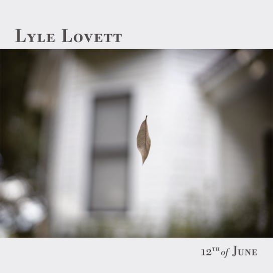 Виниловая пластинка Lovett Lyle - 12th Of June