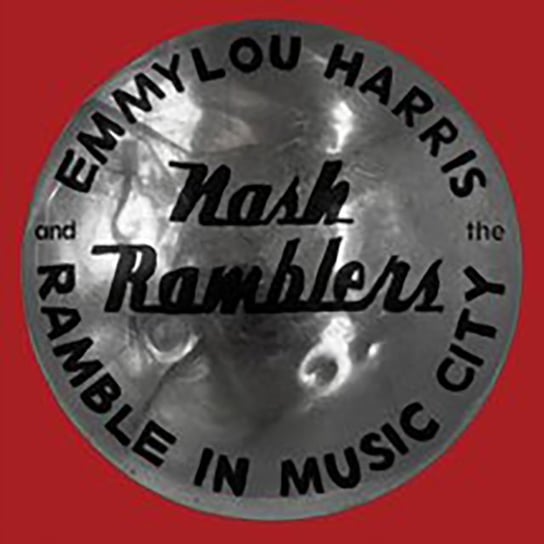 Виниловая пластинка Emmylou Harris - Ramble in Music City