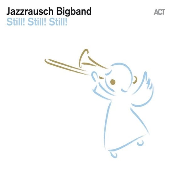 Виниловая пластинка Jazzrausch Bigband - Still! Still! Still!