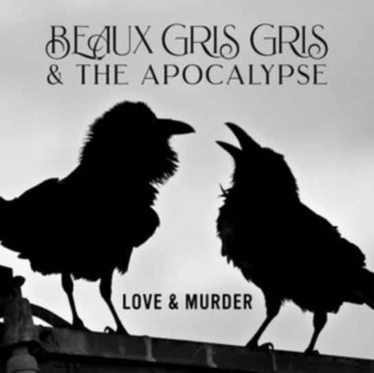 Виниловая пластинка Beaux Gris Gris - Love & Murder