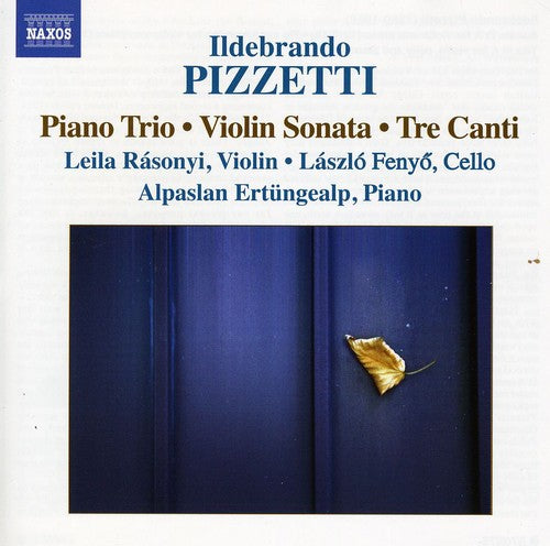 

CD диск Pizzetti / Ertungealp / Fenyo / Rasonyi: Piano Trio / Violin Sonata / Tre Canti