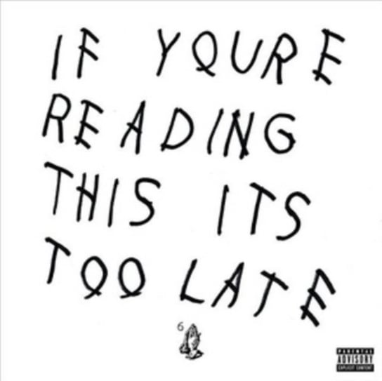 Виниловая пластинка Drake - If You're Reading This It's Too Late drake виниловая пластинка drake if youre reading this its too late