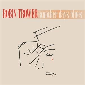 Виниловая пластинка Robin Trower - Trower, Robin - Another Days Blues старый винил chrysalis robin trower robin trower live lp used