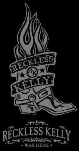 

CD диск Reckless Kelly: Reckless Kelly Was Here