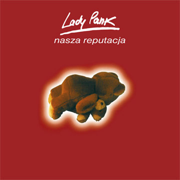 Виниловая пластинка Lady Pank - Nasza reputacja (Limited Edition) 2000 limited edition