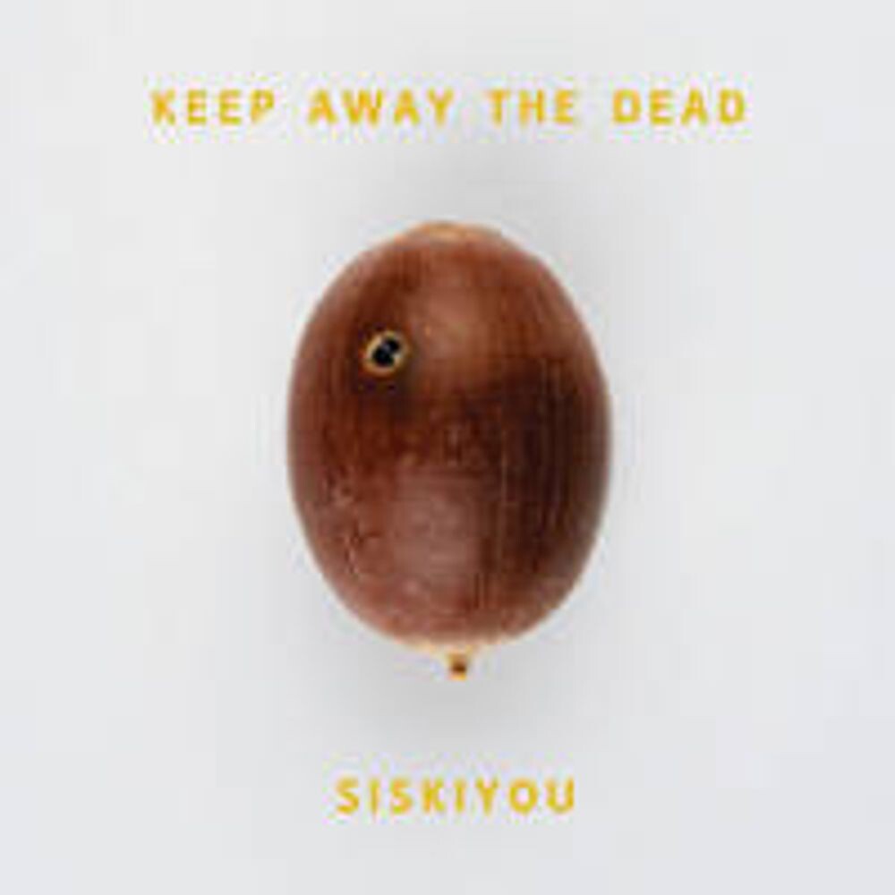 

Диск CD Keep Away The Dead - Siskiyou