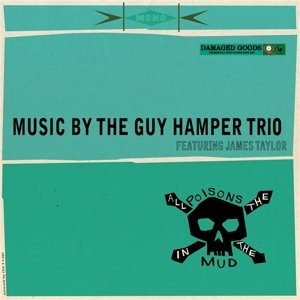 

Виниловая пластинка Hamper Guy -Trio- - All the Poisons In the Mud