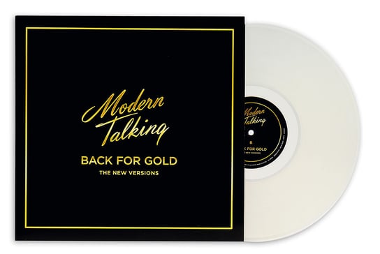 Виниловая пластинка Modern Talking - Back for Gold The New Versions 8719262029439 виниловая пластинкаmodern talking back for good coloured
