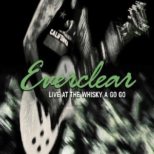Виниловая пластинка Everclear - Live At the Whisky a Go Go