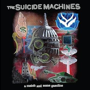 Виниловая пластинка Suicide Machines - A Match and Some Gasoline