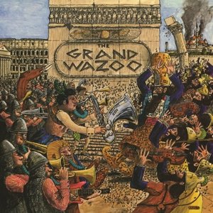Виниловая пластинка Zappa Frank - Grand Wazoo